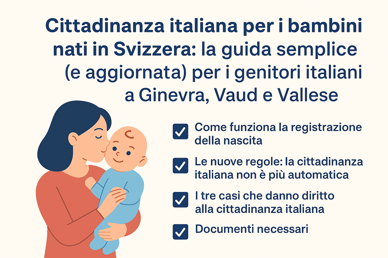 Cittadinanza italiana per i bambini nati in Svizzera: la guida semplice (e aggiornata) per i genitori italiani a Ginevra, Vaud e Vallese